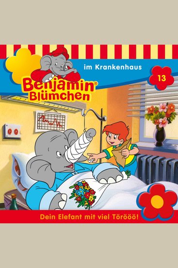 Benjamin Blümchen Folge 13: Benjamin im Krankenhaus - cover
