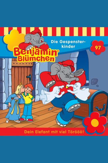 Benjamin Blümchen Folge 97: Die Gespensterkinder - cover