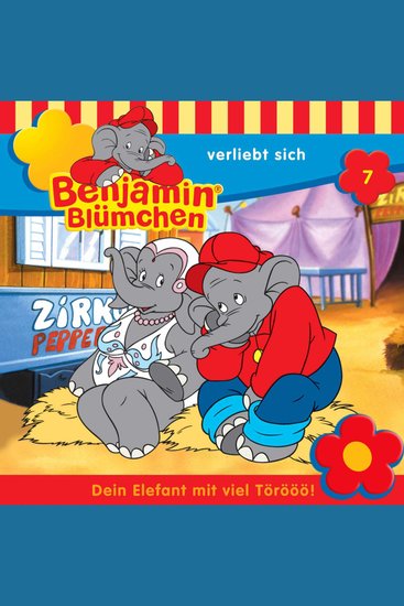 Benjamin Blümchen Folge 7: Benjamin verliebt sich - cover