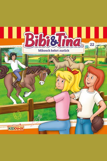 Bibi & Tina Folge 22: Mikosch kehrt zurück - cover