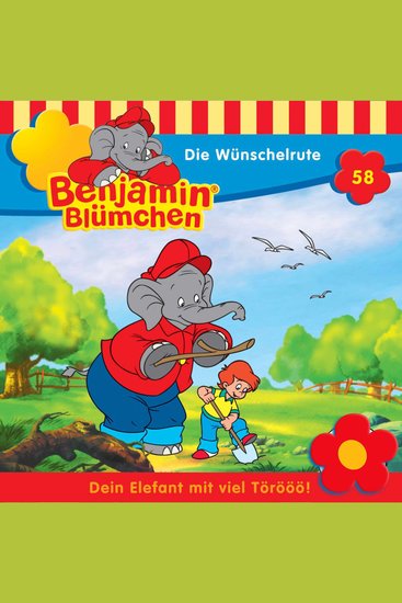 Benjamin Blümchen Folge 58: Die Wünschelrute - cover