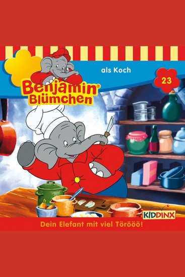 Benjamin Blümchen Folge 23: Benjamin als Koch - cover