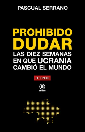 Prohibido dudar - Las diez semanas en que Ucrania cambió el mundo - cover