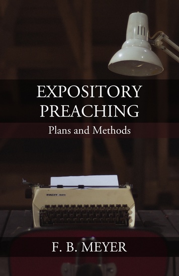 Expository Preaching - Plans and Methods - cover