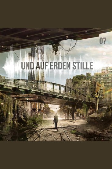Und auf Erden Stille: Episode 07 - cover