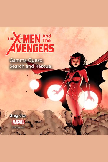 X-Men and the Avengers The - Gamma Quest: Search and Rescue - Gamma Quest: Search and Rescue - cover