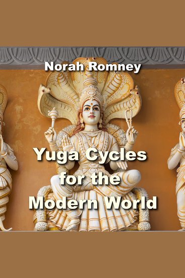Yuga Cycles for the Modern World - Profound Philosophy from Sanskrit Teachings - cover