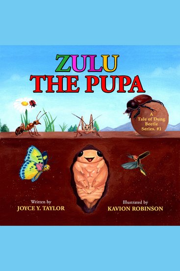 Zulu The Pupa - A Tale of Dung Beetle Series #1 - cover