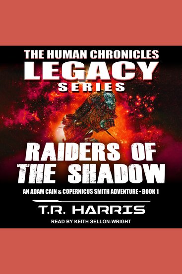 Raiders of the Shadow - An Adam Cain and Copernicus Smith Adventure: The Human Chronicles Legacy Series Book 1 - cover