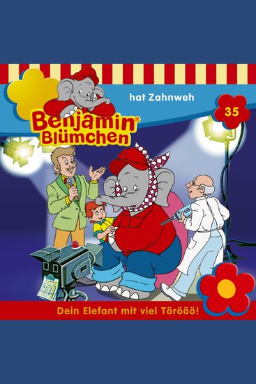Benjamin Blümchen Folge 35: Benjamin hat Zahnweh - cover