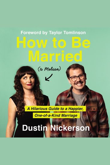 How to Be Married (to Melissa) - A Hilarious Guide to a Happier One-of-a-Kind Marriage - cover