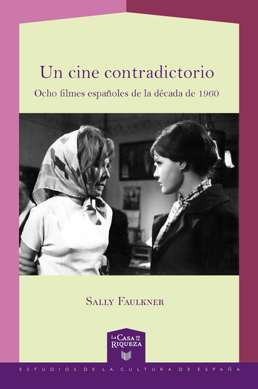 Un cine contradictorio - ocho filmes españoles de la década de 1960 - cover