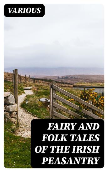 Fairy and Folk Tales of the Irish Peasantry - cover