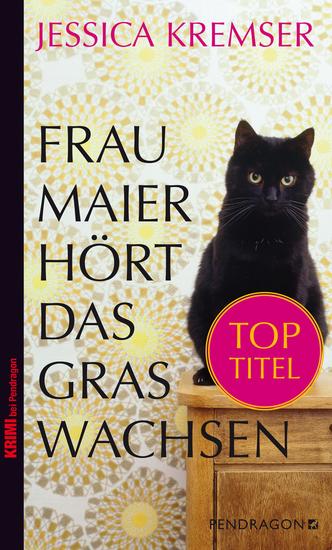 Frau Maier hört das Gras wachsen - cover