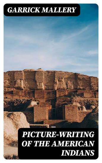 Picture-Writing of the American Indians - cover