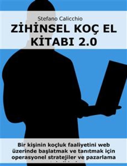Zi̇hi̇nsel koç el ki̇tabi 20 - Bir kişinin koçluk faaliyetini web üzerinde başlatmak ve tanıtmak için operasyonel stratejiler ve pazarlama teknikleri - cover