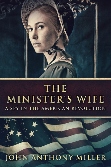 The Minister's Wife - A Spy In The American Revolution - cover