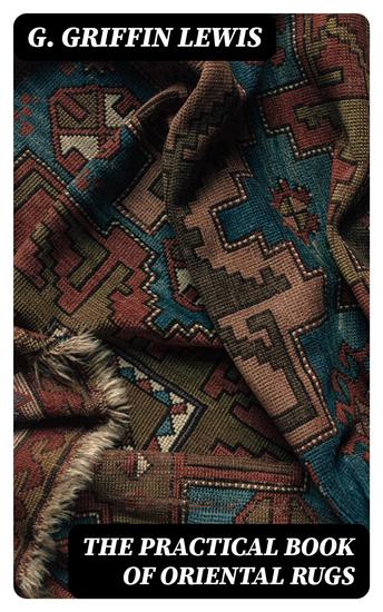 The Practical Book of Oriental Rugs - cover