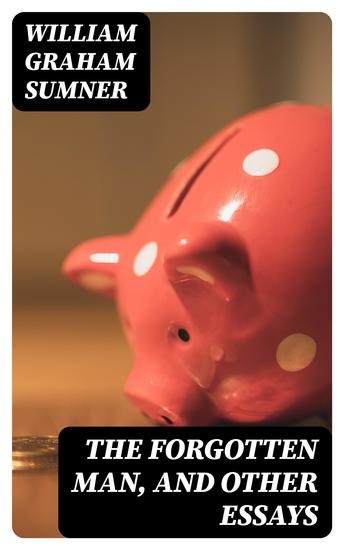 The Forgotten Man and Other Essays - cover