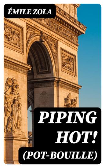 Piping Hot! (Pot-Bouille) - A Realistic Novel - cover