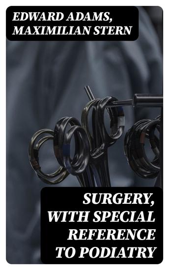 Surgery with Special Reference to Podiatry - cover