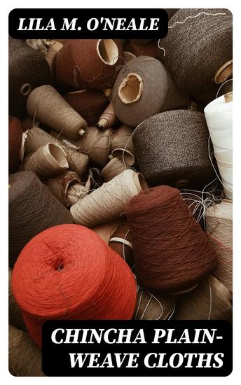 Chincha Plain-Weave Cloths - cover