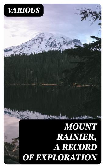 Mount Rainier a Record of Exploration - cover