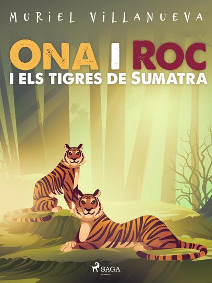 Ona i Roc i els tigres de Sumatra - cover