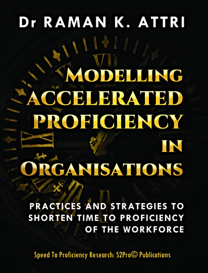 Modelling Accelerated Proficiency in Organisations - Practices and Strategies to Shorten Time-to-Proficiency of the Workforce - cover