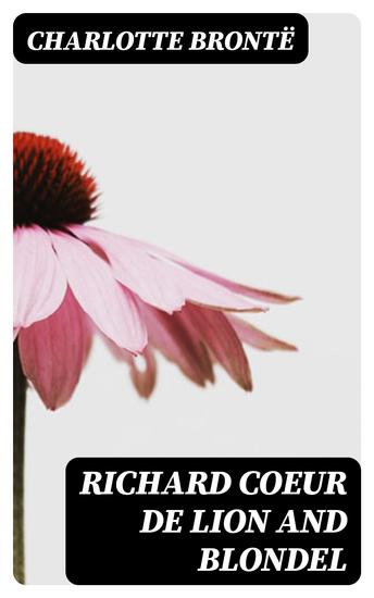 Richard Coeur de Lion and Blondel - cover