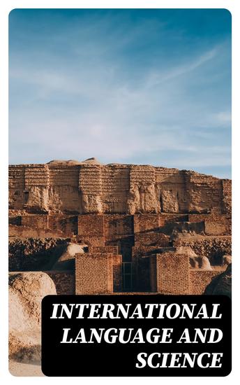 International Language and Science - Considerations on the Introduction of an International Language into Science - cover