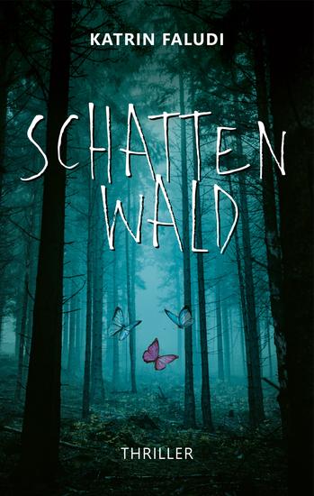 Schattenwald - Thriller - cover