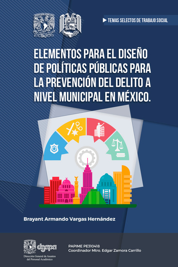 Elementos para el diseño de Políticas Públicas para la prevención del delito a nivel Municipal en México - cover