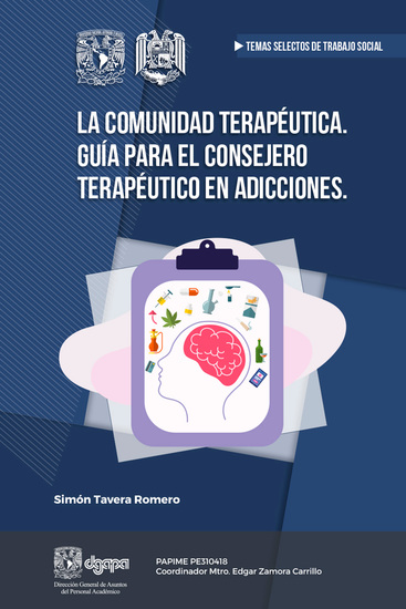 La comunidad terapéutica - Guía para el consejero terapéutico en adicciones - cover