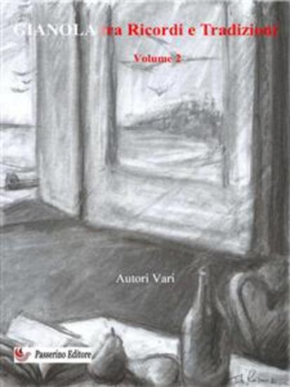 Gianola tra Ricordi e Tradizioni - Volume II - cover