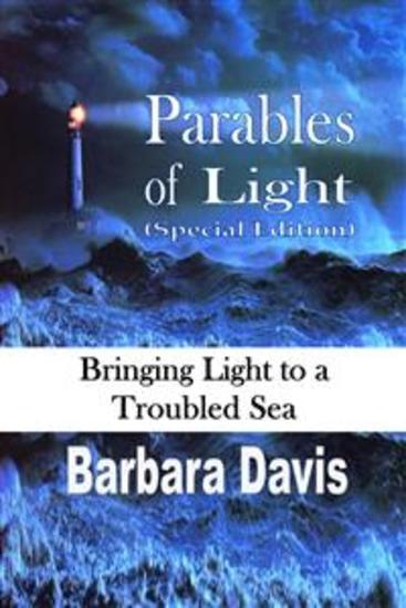 Parables of Light (Special Edition) - Bringing Light to a Troubled Sea - cover