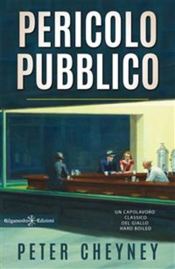 Pericolo pubblico - Un classico hard-boiled tra i libri gialli - cover