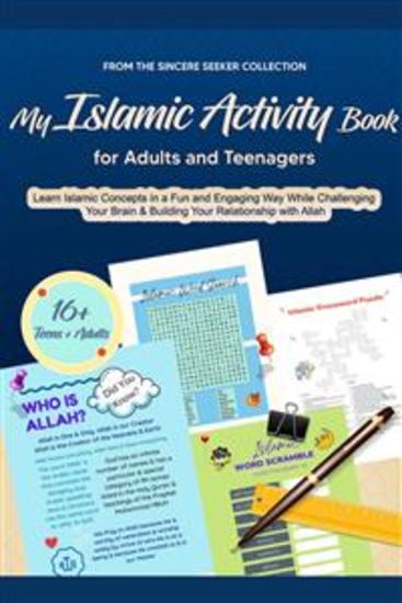 My Islamic Activity Book for Adults and Teenagers - Learn Islamic Concepts in a Fun and Engaging Way While Challenging Your Brain & Building Your Relationship with Allah - cover