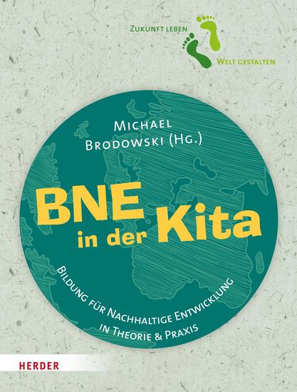 BNE in der Kita - Bildung für Nachhaltige Entwicklung in Theorie und Praxis - cover