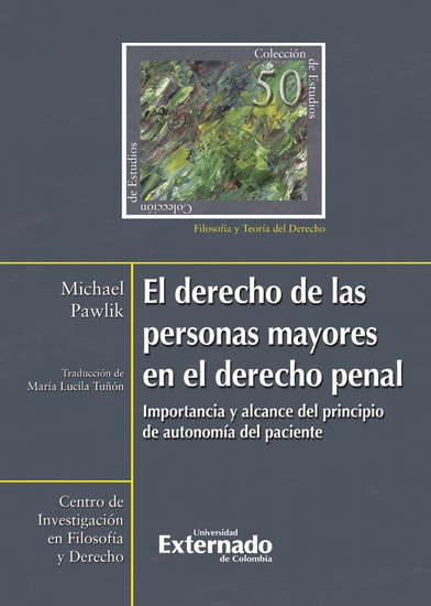 Derecho de las personas mayores en el derecho penal - Importancia y alcance del principio de autonomía del paciente - cover