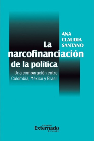 La narcofinanciación de la política Una comparación entre Colombia México y Brasil - cover
