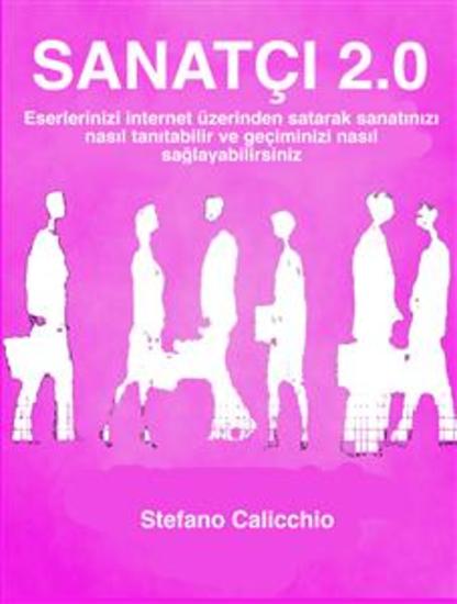 Sanatçi 20 - Eserlerinizi internet üzerinden satarak sanatınızı nasıl tanıtabilir ve geçiminizi nasıl sağlayabilirsiniz - cover