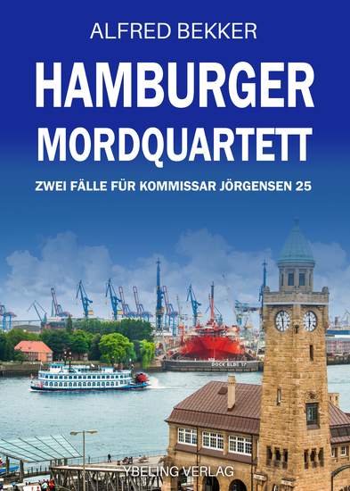 Hamburger Mordquartett: Zwei Fälle für Kommissar Jörgensen 25 - cover
