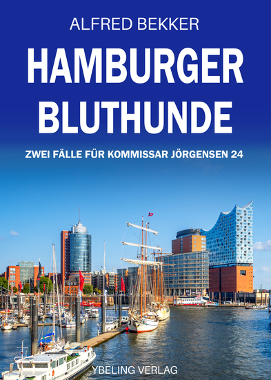 Hamburger Bluthunde: Zwei Fälle für Kommissar Jörgensen 24 - cover