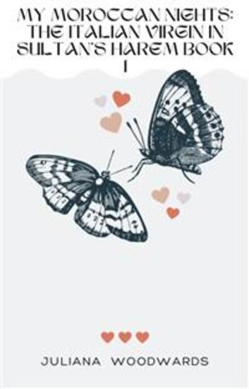 My Moroccan Nights: The Italian Virgin in Sultan's Harem Book 1 - cover