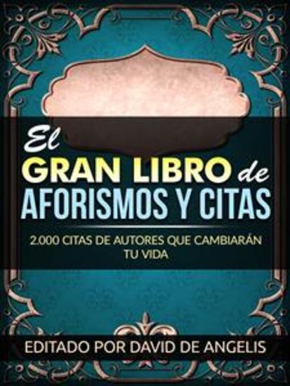 El Gran Libro de Aforismos y Citas (Traducido) - 2000 citas de autores que cambiarán tu vida - cover