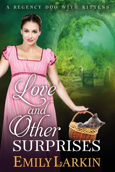 Love and Other Surprises - A Regency Duo with Kittens - cover