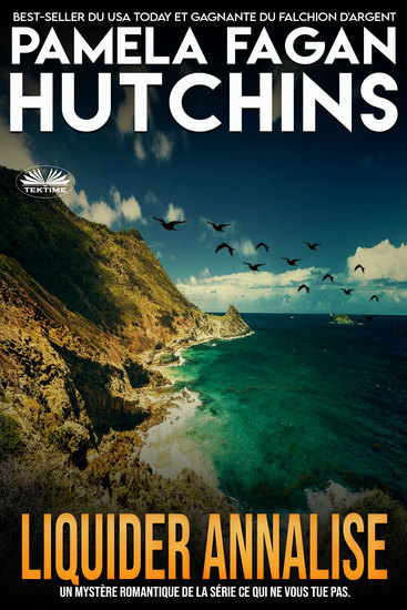 Liquider Annalise - Un Mystère Des Caraïbes De Katie Connell - cover