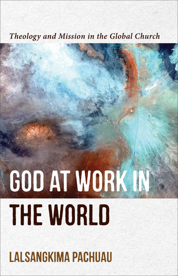 God at Work in the World - Theology and Mission in the Global Church - cover