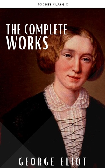 George Eliot : The Complete Works - cover